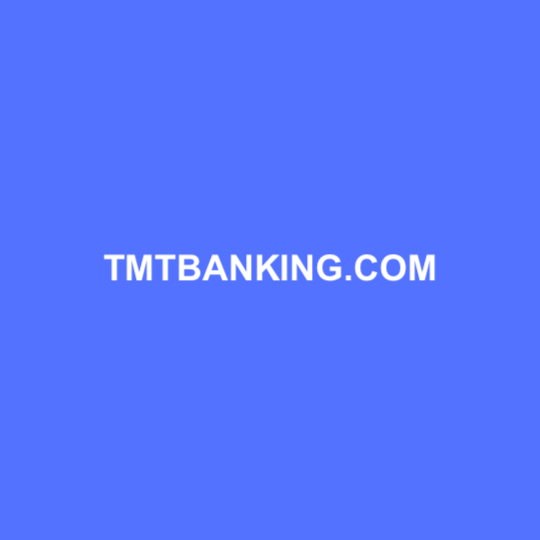 Welcome to TMT Banking and Here's What to Expect